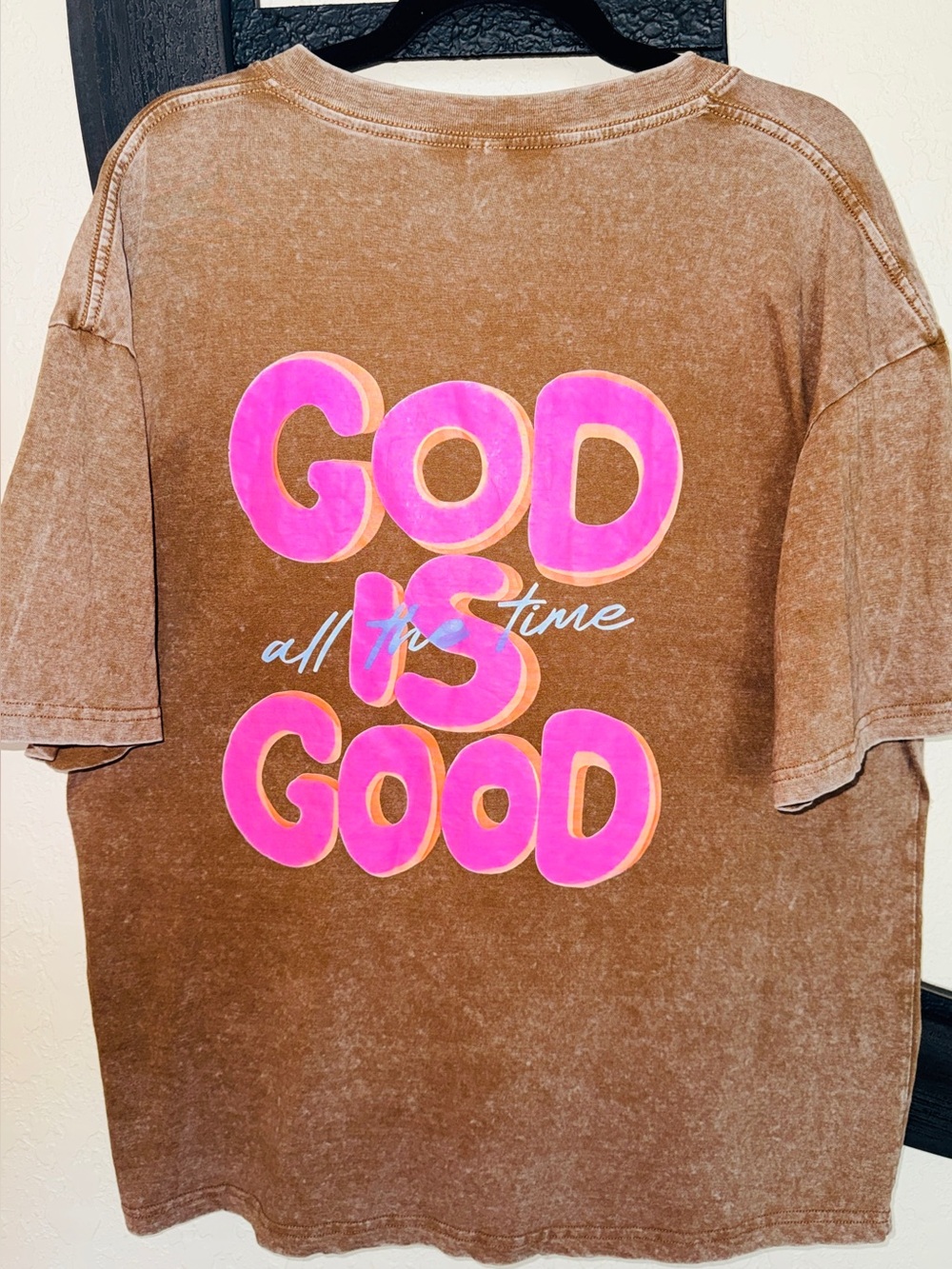 God is Good - All the Time - Size Large